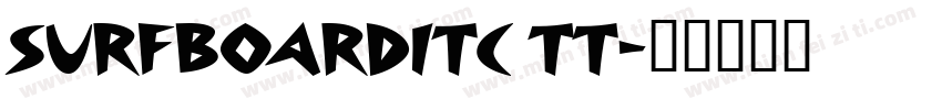 SurfboardITC TT字体转换